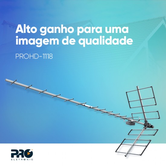 Antena Digital UHF Yagi HDTV Alto Ganho PROHD-1118